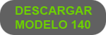 Descargar Modelo 140